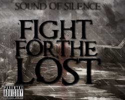 Fight For The Lost : Sound of Silence